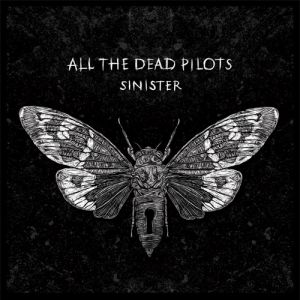 All The Dead Pilots - Sinister