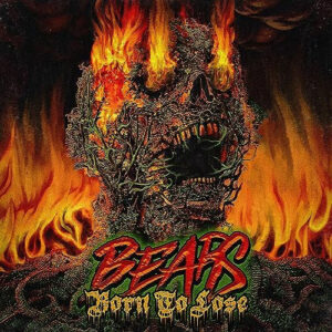 Bears - Born To Lose