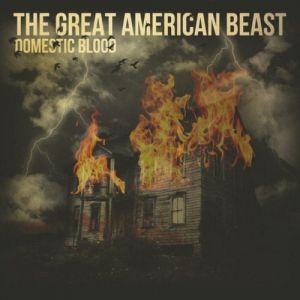 The Great American Beast - Domestic Blood